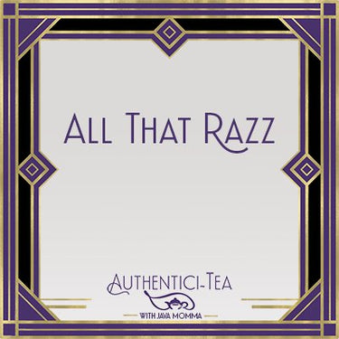 All That Razz Tea - Java Momma